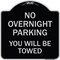 Signmission No Overnight Parking You Will Towed Heavy-Gauge Aluminum Sign, 18" x 18", BS-1818-23825 A-DES-BS-1818-23825 - alternate 1